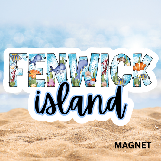 Fenwick Island Delaware Ocean Font Die Cut Magnet