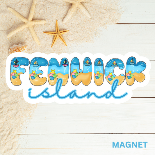 Fenwick Island Delaware Bubble Beach Font Die Cut Magnet