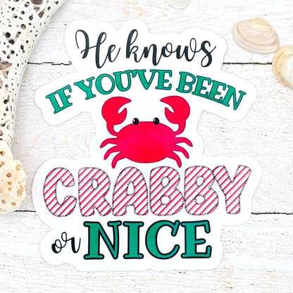 He Knows If You've Been Crabby or Nice Die Cut Sticker