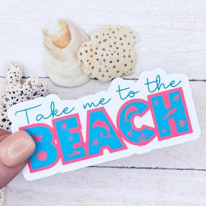 Take Me to the Beach Die Cut Sticker