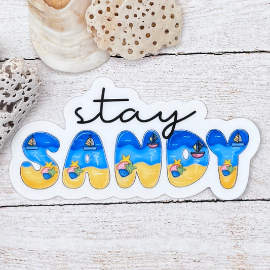 Stay Sandy Die Cut Sticker