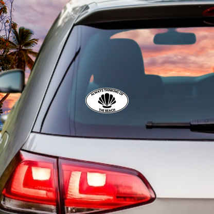 Always Thinking of the Beach Oval Vinyl Decal - 4 Colors Available