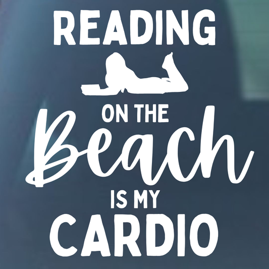 Reading on the Beach is my Cardio Vinyl Decal - 6 Colors Available